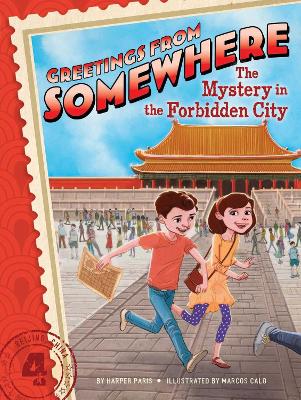 Greeting From Somewhere #4: Mystery in the Forbidden City book