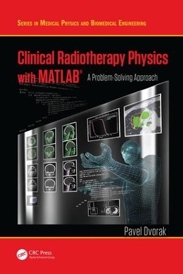 Clinical Radiotherapy Physics with MATLAB book