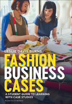 Fashion Business Cases: A Student Guide to Learning with Case Studies book