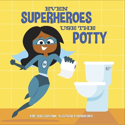 Even Superheroes Use the Potty book