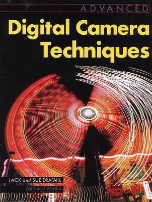 Advanced Digital Camera Techniques book