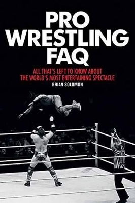 Pro Wrestling FAQ book