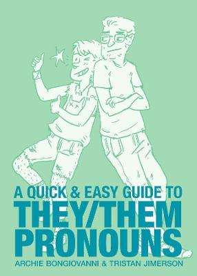 Quick & Easy Guide to They/Them Pronouns book