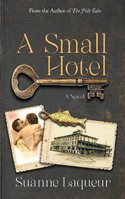 A Small Hotel by Suanne Laqueur