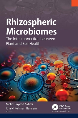 Rhizospheric Microbiomes: The Interconnection between Plant and Soil Health book