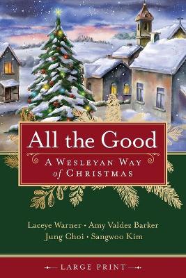 All the Good [Large Print] book