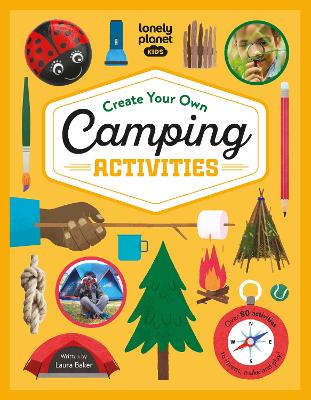 Lonely Planet Kids Create Your Own Camping Activities book