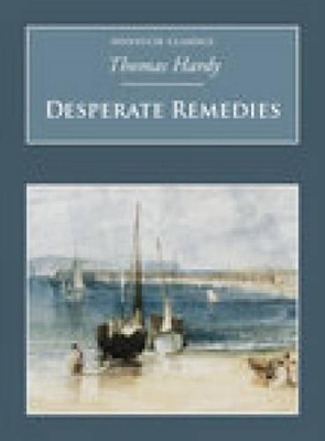 Desperate Remedies by Thomas Hardy