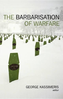 Barbarisation of Warfare book