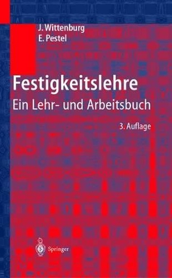 Festigkeitslehre: Ein Lehr- Und Arbeitsbuch by Jens Wittenburg