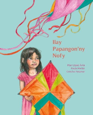 Ilay Papangon’ny Nofy (The Kite of Dreams) book