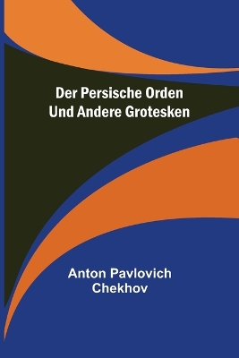 Der persische Orden und andere Grotesken book