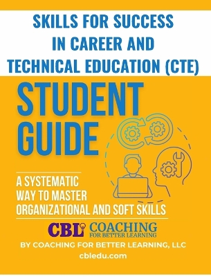 Student Guide: A Systematic Way to Master Organizational and Soft Skills book