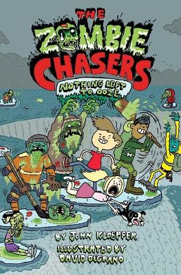 Zombie Chasers #5: Nothing Left to Ooze book