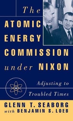 Atomic Energy Commission under Nixon book