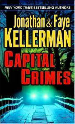 Capital Crimes by Faye Kellerman