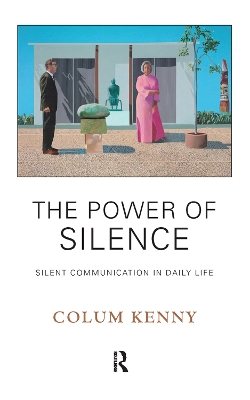 The Power of Silence: Silent Communication in Daily Life book