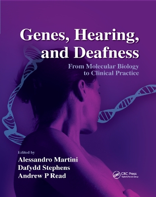 Genes, Hearing, and Deafness: From Molecular Biology to Clinical Practice book