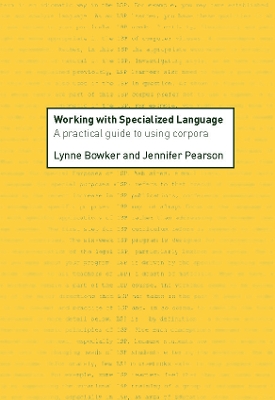 Working with Specialized Language by Lynne Bowker