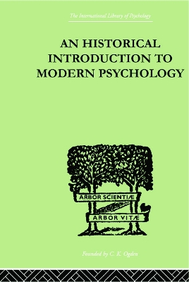 An Historical Introduction To Modern Psychology by Gardner Murphy