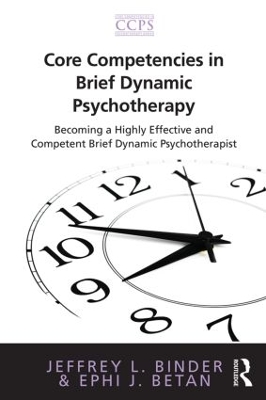 Core Competencies in Brief Dynamic Psychotherapy by Jeffrey L. Binder