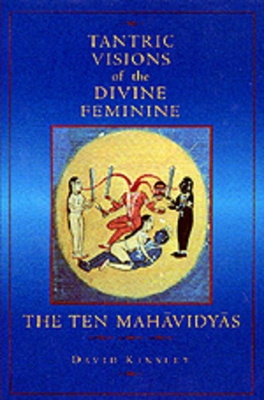 Tantric Visions of the Divine Feminine book