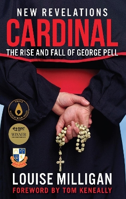 Cardinal: The Rise and Fall of George Pell by Louise Milligan