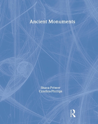 Ancient Monuments by Cynthia Phillips