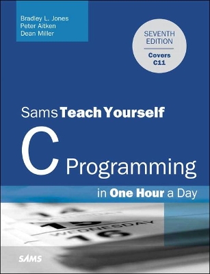 C Programming in One Hour a Day, Sams Teach Yourself book