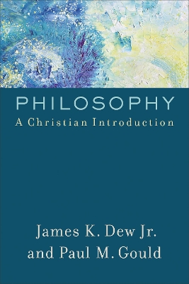 Philosophy – A Christian Introduction book