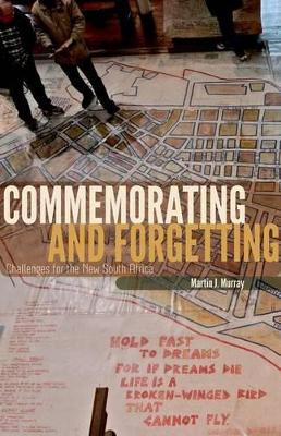 Commemorating and Forgetting by Martin J. Murray
