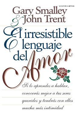 El irresistible lenguaje del amor book