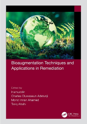 Bioaugmentation Techniques and Applications in Remediation book