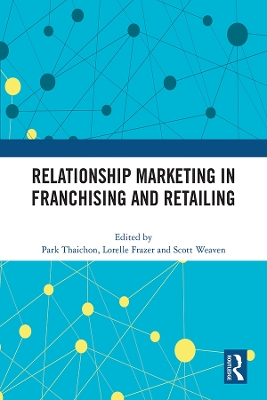 Relationship Marketing in Franchising and Retailing book