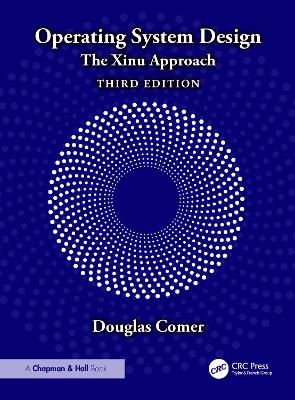 Operating System Design: The Xinu Approach book
