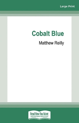 Cobalt Blue by Matthew Reilly