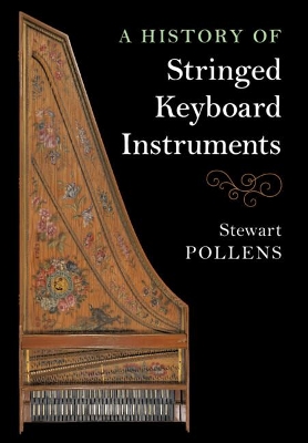 A History of Stringed Keyboard Instruments book