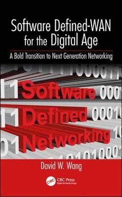 Software Defined-WAN for the Digital Age: A Bold Transition to Next Generation Networking book