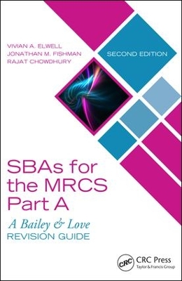 SBAs for the MRCS Part A: A Bailey & Love Revision Guide book