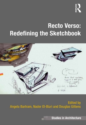Recto Verso: Redefining the Sketchbook by Angela Bartram