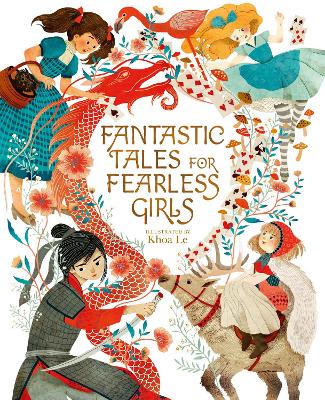 Fantastic Tales for Fearless Girls: 31 Inspirational Stories from Around the World book