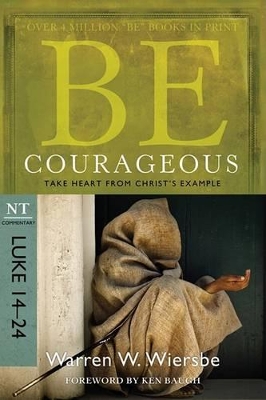 Be Courageous ( Luke 14- 24 ) book