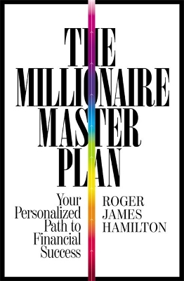 The Millionaire Master Plan by Roger James Hamilton