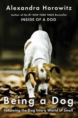 Being a Dog by Alexandra Horowitz
