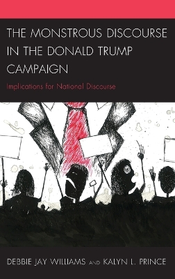 Monstrous Discourse in the Donald Trump Campaign book
