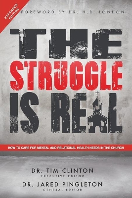 The Struggle Is Real by Dr Tim Clinton