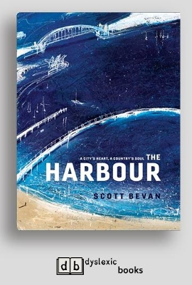 The The Harbour by Scott Bevan