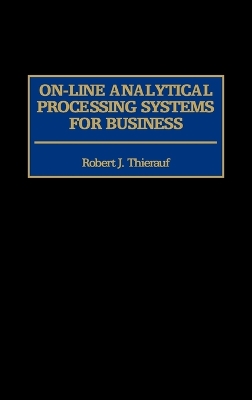 On-line Analytical Processing Systems for Business book