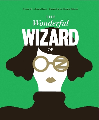 Classics Reimagined, The Wonderful Wizard of Oz by L. Frank Baum