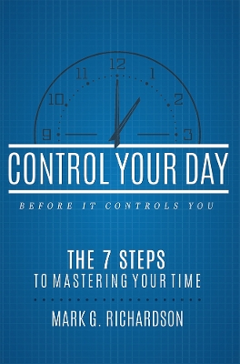 Control Your Day Before It Controls You book